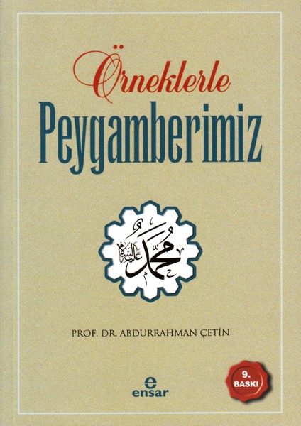 Örneklerle Peygamberimiz-Abdurrahman Çetin