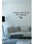 Everyone Similes In The Same Language Duvar Stickerı 60X14CM - Siyah 2