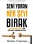 Hayır Diyebilme Sanatı - Bırak Olduğu Gibi Gelsin Hayat - Seni Yoran Her Şeyi Bırak - 3 Kitap 3