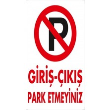 Emek İkaz Levhaları Giriş-Çıkış Park Etmeyiniz Pvc Uyarı - İkaz Levhası