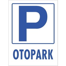 Emek İkaz Levhaları Otopark Dekote Uyarı - İkaz Levhası