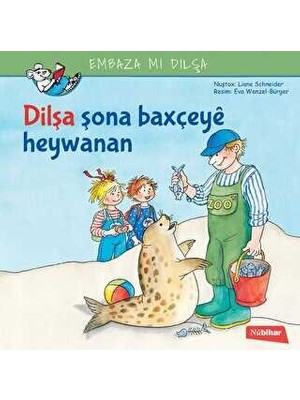 Dilşa Şona Baxçeye Heywanan - Liane Schneider