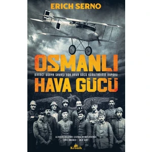 Osmanlı Hava Gücü  - Erich Serno