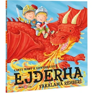 Ejderha Yakalama Rehberi - Caryl Hart ve Edward Eaves