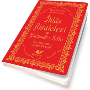 Ihlas Risaleleri ve Hücumatı Sitte