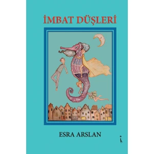 Imbat Düşleri - Esra Arslan
