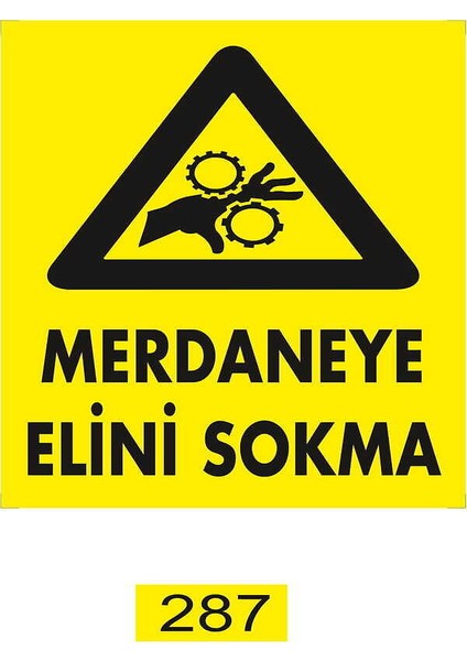 Merdaneye Elini Sokma Pvc Uyarı - İkaz Levhası