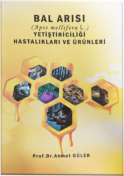 Bal Arısı ve Yetiştiriciliği Kitabı