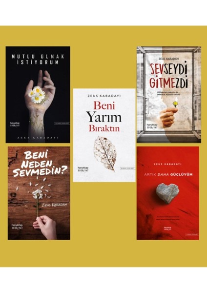 Mutlu Olmak İstiyorum - Beni Yarım Bıraktın - Sevseydi Gitmezdi - Beni Neden Sevmedin? - 5 Kitap - Zeus Kabadayı