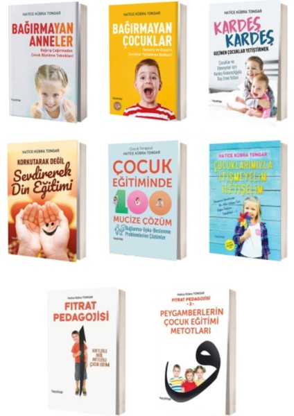 Bağırmayan Anneler - Bağırmayan Çocuklar - Kardeş Kardeş - Çocuk Eğitimden 100 Mucize Çözüm - 8 Kitap - Hatice Kübra Tongar