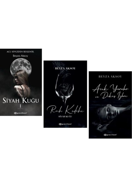 Siyah Kuğu 1 - Siyah Kuğu 2 - Siyah Kuğu 3 - 3 Kitap - Beyza Aksoy
