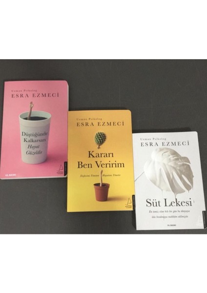 Kararı Ben Veririm - Düştüğünde Kalkarsan Hayat Güzeldir - Süt Lekesi - 3 Kitap - Esra Ezmeci