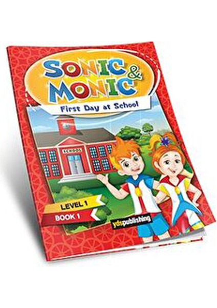 First Day At School - Sonic And Monic Level 1 Book 1