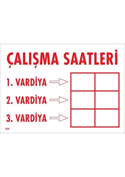 Çalışma Saatleri Dekote Uyarı/ikaz Levhası