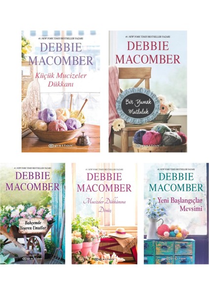 Küçük Mucizeler Dükkanı - Bir Yumak Mutluluk - Bahçemde Yeşeren Umutlar - Mucizeler Dükkanına Dönüş - Yeni Başlangıçlar Mevsimi - 5 Kitap - Debbie Macomber