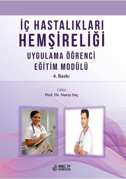 Iç Hastalıkları Hemşireliği Uygulama Öğrenci Eğitim Modülü - Nuray Enç