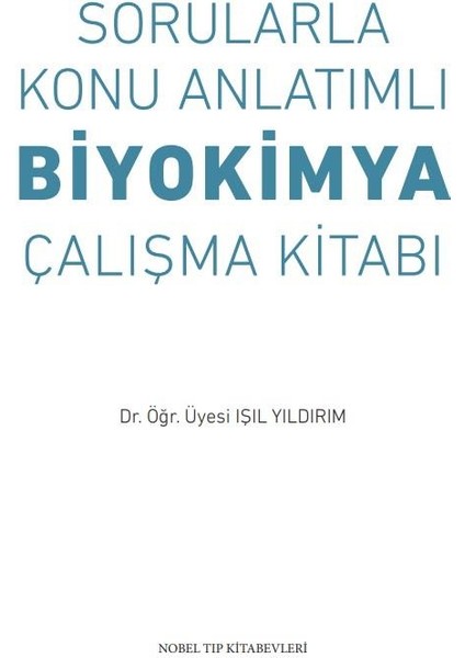 Sorularla Konu Anlatımlı Biyokimya Çalışma Kitabı - Işıl Yıldırım
