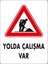 Yolda Çalışma Var Pvc Uyarı - İkaz Levhası 1