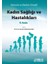 Hemşire ve Ebelere Yönelik Kadın Sağlığı ve Hastalıkları 4. Baskı 1