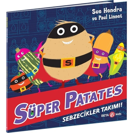 Süper Patates Sebzecikler Takımı -  Sue Hendra