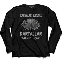 Kendim Seçtim Kargalar Sürüyle Kartallar Yalnız Uçar Beşiktaş  Uzun Kollu Tişört Baskılı Çocuk T-Shirt