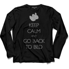 Kendim Seçtim Keep Calm And Go Back To Bed Yatağa Geri Dön  Uzun Kollu Tişört Baskılı Çocuk T-Shirt