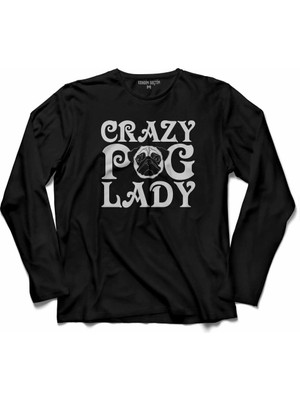 Kendim Seçtim Chubby Dog Crazy Pug Lady Çılgın Köpek  Uzun Kollu Tişört Baskılı Çocuk T-Shirt