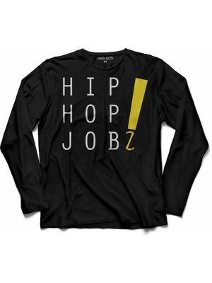 Kendim Seçtim Hip Hop Jobz Jöb Z  Uzun Kollu Tişört Baskılı Çocuk T-Shirt