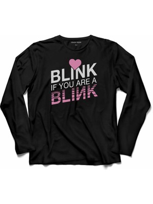 Kendim Seçtim Black Pınk Blınk If You Are A  Uzun Kollu Tişört Baskılı Çocuk T-Shirt