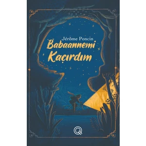 Babaannemi Kaçırdım - Jérôme Poncin