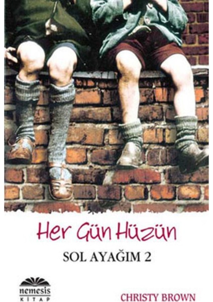 Her Gün Hüzün: Sol Ayağım 2 - Christy Brown