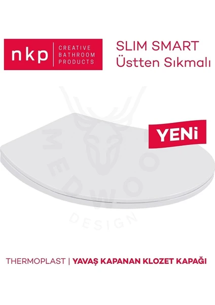 Slim Smart Thermoplast Yavaş Kapanan Klozet Kapağı NKP0302