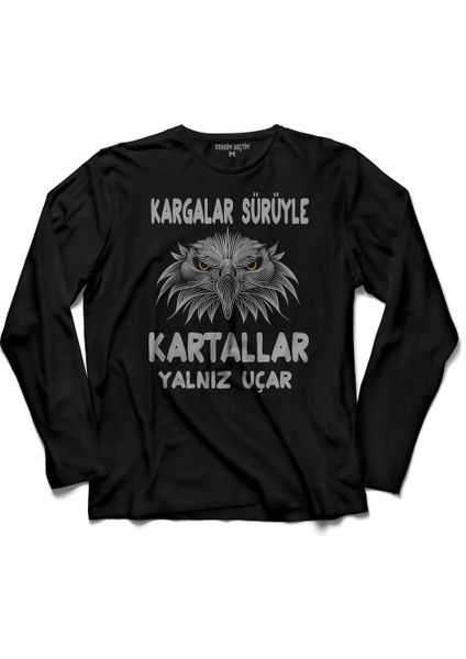 Kendim Seçtim Kargalar Sürüyle Kartallar Yalnız Uçar Beşiktaş  Uzun Kollu Tişört Baskılı Çocuk T-Shirt