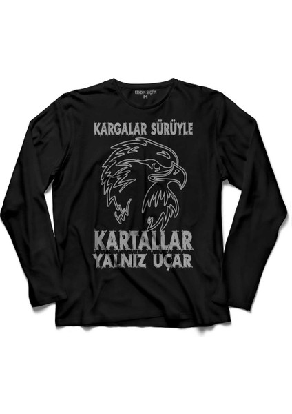 Kendim Seçtim Kargalar Sürüyle Kartallar Yalnız Uçar Beşiktaş  Uzun Kollu Tişört Baskılı Çocuk T-Shirt