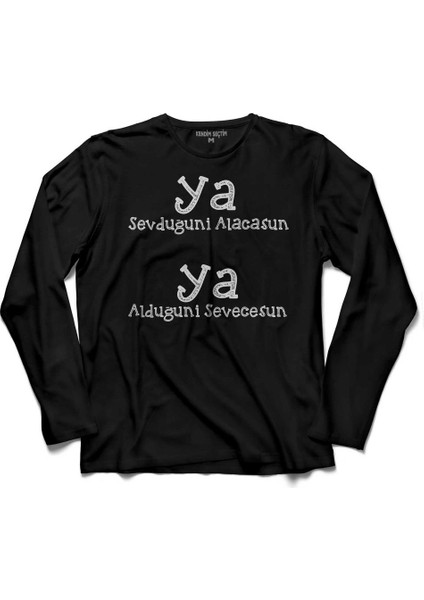 Ya Sevduğuni Alacasun Ya Alduğuni Sevecesun Uzun Kollu Tişört Baskılı Çocuk T-Shirt
