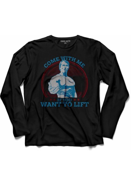 Arnold Schwarzenegger Come Wıth Me If You Want Uzun Kollu Tişört Baskılı Çocuk T-Shirt