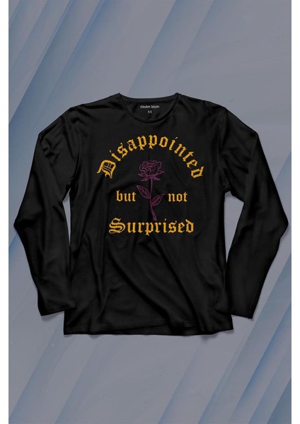 Disappointed But Not Surprised Streetwear Sokak Urban Uzun Kollu Tişört Baskılı Çocuk T-Shirt