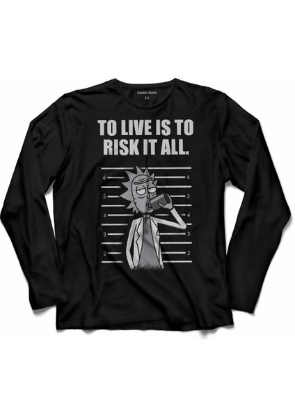 Rıck And Morty To Live Is To Rısk It All Uzun Kollu Tişört Baskılı Çocuk T-Shirt