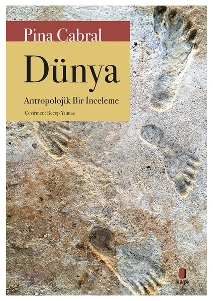 Dünya Antropolojik Bir Inceleme - Pina Cabral