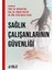 Sağlık Çalışanlarının Güvenliği 1