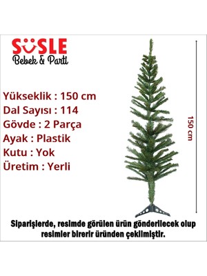 Süsle Bebek ve Parti 150 cm Yılbaşı Çam Ağacı - 114 Dallı ve Plastik Ayaklı