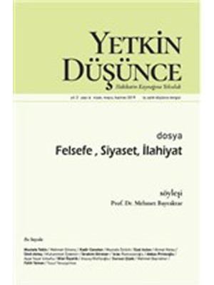 Yetkin Düşünce Dergisi Yıl: 2 Sayı: 6 Nisan - Mayıs - Haziran 2019