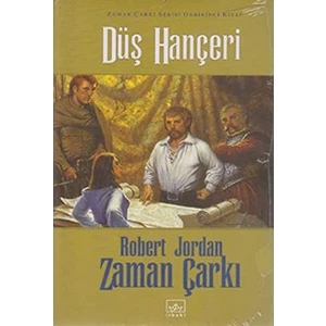 Zaman Çarkı Serisi 11. Cilt- Düş Hançeri -Ciltli- Robert Jordan