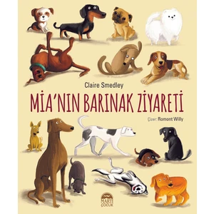 Mia’nın Barınak Ziyareti - Claire Smedley