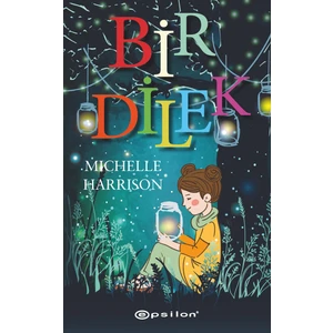 Bir Dilek - Michelle Harrison
