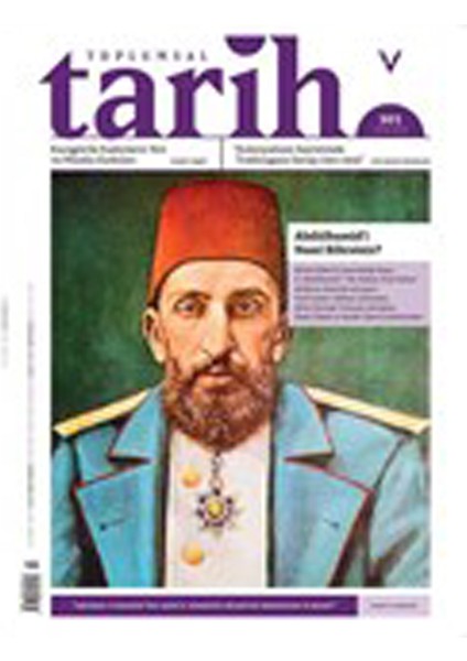 Toplumsal Tarih Dergisi Sayı: 301 - Ocak 2019