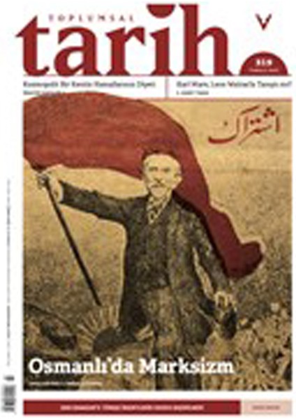 Toplumsal Tarih Dergisi Sayı: 319 Temmuz 2020