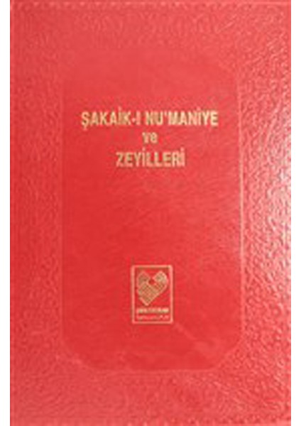 Şakaik-I Nu'maniye ve Zeyilleri Cilt: 4