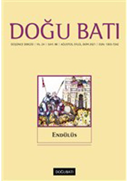 Doğu Batı Düşünce Dergisi Yıl: 24 Sayı: 98 Endülüs