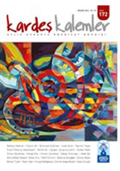 Kardeş Kalemler Aylık Avrasya Edebiyat Dergisi Sayı: 172 Nisan 2021